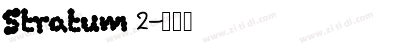 Stratum 2字体转换